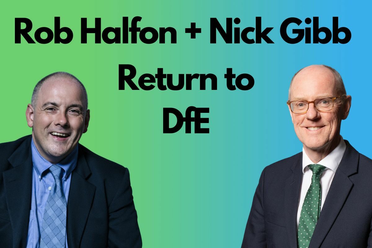 Rob Halfon and Nick Gibb return to DfE