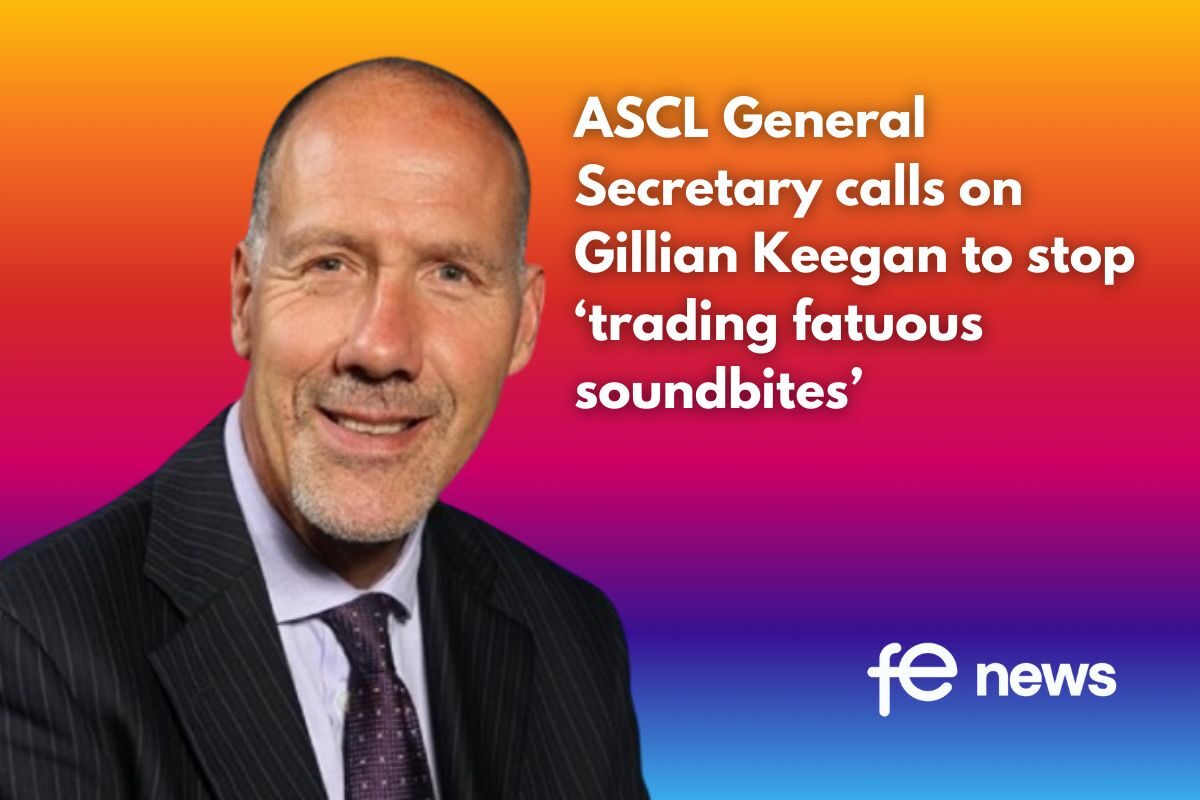 ASCL General Secretary calls on Gillian Keegan to stop ‘trading fatuous soundbites’