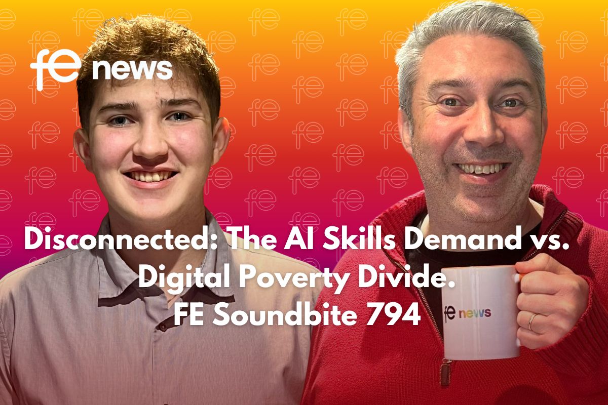Disconnected: The AI Skills Demand vs. Digital Poverty Divide. FE Soundbite 794